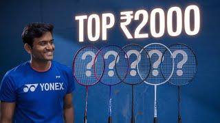 Top 3 Badminton Rackets Under ₹2000