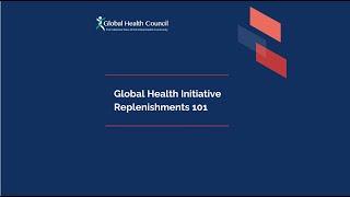 Global Health Replenishments 101