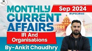 Monthly Current Affairs 2024 | International Relations and Organisations | Sep 2024 | UPSC | StudyIQ