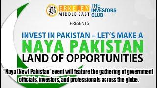 Invest in Pakistan – Let’s Make a Naya Pakistan | Berkeley Middle East Investors Club
