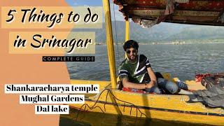 SRINAGAR Things To Do In Summers | Shikara, Mughal Garden, Shankaracharya temple (English Subtitles)