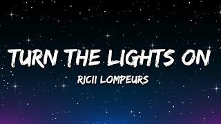 Ricii Lompeurs - Turn The Lights On [Phonk]