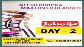 Neetu Chopra Makeover Makeup Classes (DAY-2) || Pro To Advance Makeup Course #makeup #makeupvideo