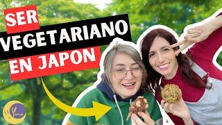 SER VEGETARIANA EN JAPÓN // Yunae y Kaltther