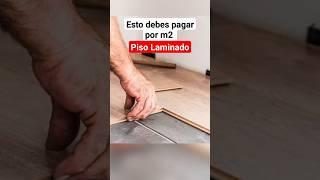 Precio de instalación Piso Laminado por M2 #construccion #obra #arquitectura #shorts