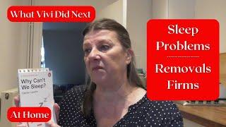 At Home: Sleep Problems & Removal Firms.