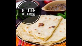 Gluten Free Chapati | Health Benefits