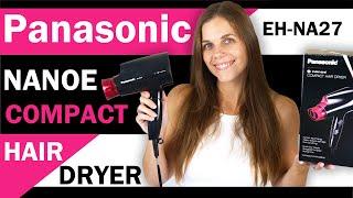 Panasonic Nanoe Compact Hair Dryer Review - Does It Really Moisturize Your Hair?