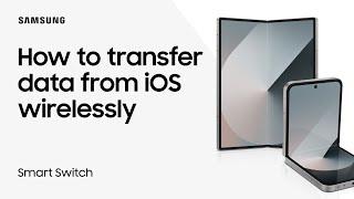 Use Samsung Smart Switch wireless transfer to move your iOS data to Galaxy | Samsung US