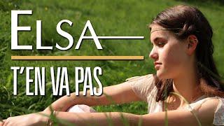 Elsa・"T'en Va Pas" (Filmographik Remix)