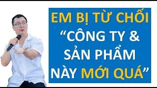 Xử lý từ chối | Công ty em chưa có thương hiệu | Sản phẩm này chị chưa bán bao giờ