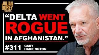 Delta Force Spy on Hunting Bin Laden, Warlords & Double Agents | Gary Harrington • 311