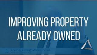 Real Estate Investing with the 1031 Exchange: Improving Property Already Owned