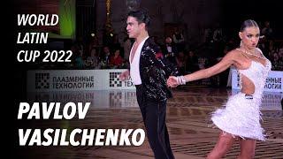 Nikita Pavlov - Anastasia Vasilchenko | Cha Cha Cha | World Latin Cup 2022