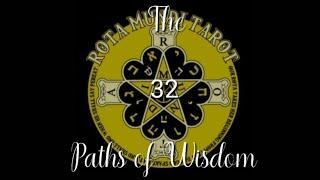 The 32 Paths of Wisdom: Rota Mundi Tarot