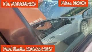 Ford Fiesta petrol 2007 model FC 2027 current price 85000