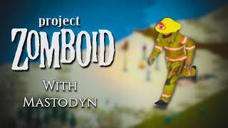 Project Zomboid With Mastodyn | Surviving 100 Days | Chill Relaxed Gameplay