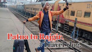 Patna to Rajgir Train Journey !! Vlog with Shailesh Raj