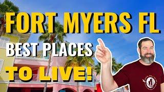 8 BEST Place to Live in Fort Myers Florida