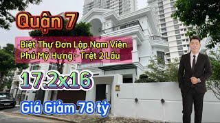 (Q.7-911) Biệt thự đơn lập Nam viên. Phú mỹ hưng Quận 7. DT 17.2x16 nội thất cao cấp. Giá 78 tỷ. SHR