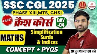 SSC CGL MATHS CLASSES 2025 | SSC CGL MATHS | SIMPLIFICATION | SURDS & INDICES | MATHS FOR SSC CGL