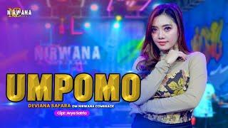 UMPOMO - DEVIANA SAFARA OM NIRWANA COMEBACK ( LIVE MUSIC VIDEO )