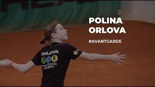 Top Junior Tennis Players | Polina Orlova | Avant Garde program