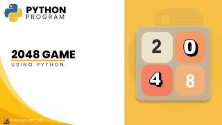 2048 Game Using Python