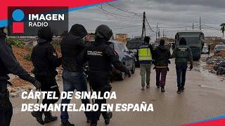 Golpe al Cártel de Sinaloa; detienen a 14 miembros en España