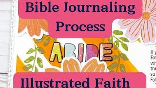 Bible Journaling Process | Illustrated Faith Joyful Obedience #biblejournaling