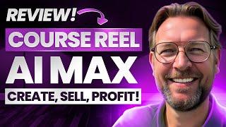 CourseReelAI Max Review: The 5-Minute Course Creation Tool