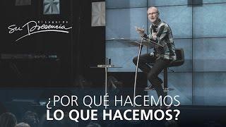 ¿Por qué hacemos lo que hacemos? - Andrés Corson - 22 marzo 2015