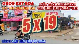 [ GÓC 2 MẶT TIỀN CỰC ĐẸP ] CHỢ GÒ XOÀI - KINH DOANH CHO THUÊ THU NHẬP CAO #bannhamattienquanbinhtan