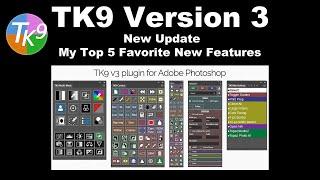 TK9 Version 3 is Here! Check Out My Top 5 Favorite New Features