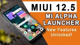 MIUI 12.5 Based Mi Alpha System Launcher New Update | Unlock New Features On Any Xiaomi Phone