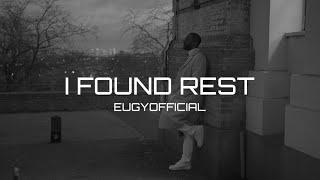 Eugy Official - I Found Rest (Official Video)