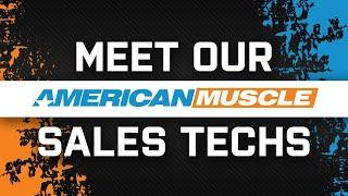 Meet Our AmericanMuscle.com Sales Techs!