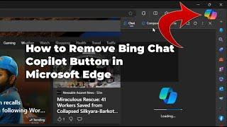 How to Add or Remove Bing Chat Copilot Button in Microsoft Edge | Windows