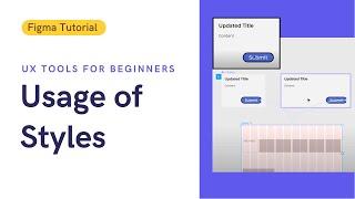 Figma | Usage of Styles | Figma Tutorial for UX Beginners