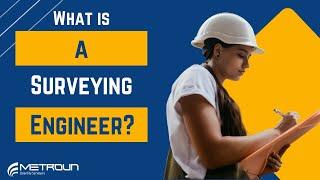 What Is A Surveying Engineer?