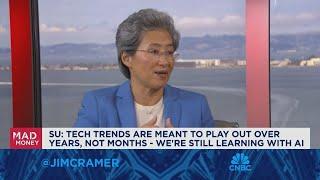 Tech trends are meant to play out over years, we're still learning with AI, says AMD CEO Lisa Su