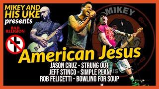 BAD RELIGION 'AMERICAN JESUS' COVER - FEAT: STRUNG OUT, SIMPLE PLAN, BOWLING FOR SOUP, GOLDFINGER