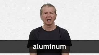 How to pronounce ALUMINUM in American English