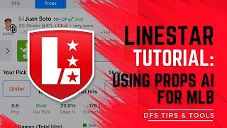 How to Use LineStar's PropsAI Tool for MLB  | DFS & Prop Betting Tips to Win $$$