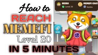 How to Unlock MEMEFI Level 20 in 5 Minutes