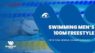 Swimming Men | 100m Freestyle | Highlights | 19th Fina World Championships Budapest 2022