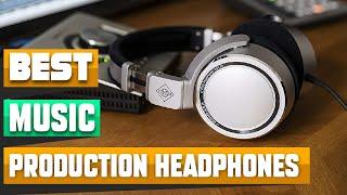 Best Selling Headphones for Music Productions in 2024