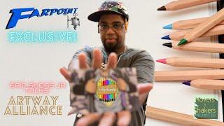 2022 Farpoint Con EXCLUSIVE: Eric Suggs Jr. Talks ARTWAY ALLIANCE