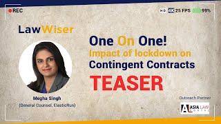 LawWiser Original | One-on-One | Official Teaser (2020) | Impact of lockdown on Contingent Contracts