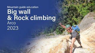 Mountain guide education: Big wall & Rock climbing | Arco, Itally